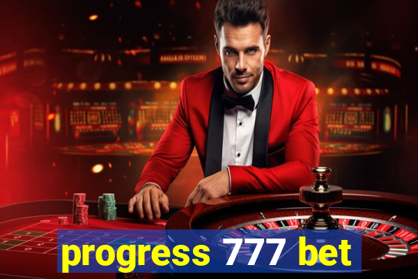 progress 777 bet