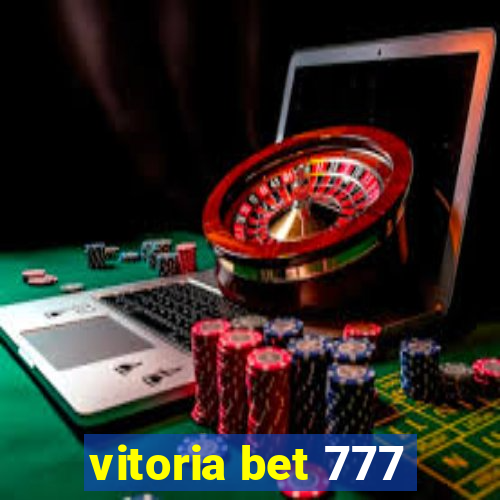 vitoria bet 777