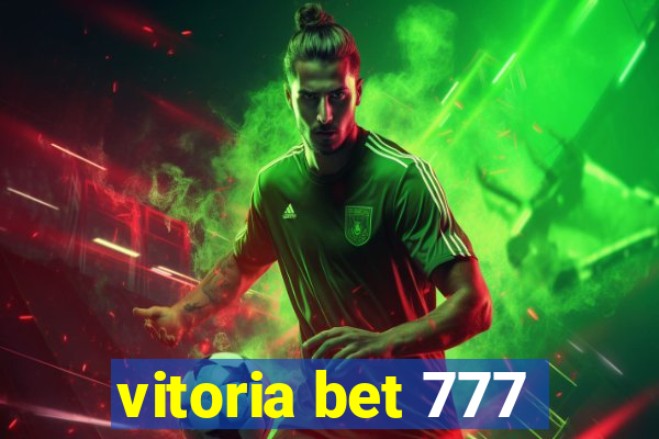 vitoria bet 777