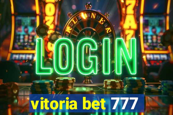 vitoria bet 777