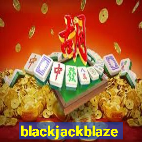 blackjackblaze