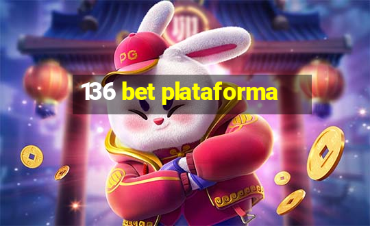 136 bet plataforma