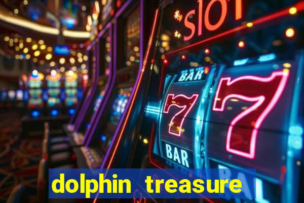 dolphin treasure slot machine free play