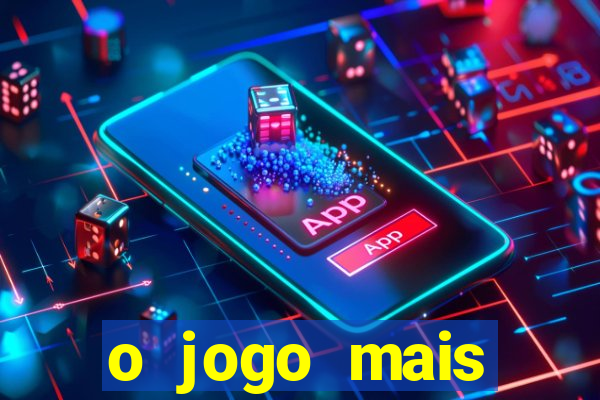 o jogo mais jogando do mundo