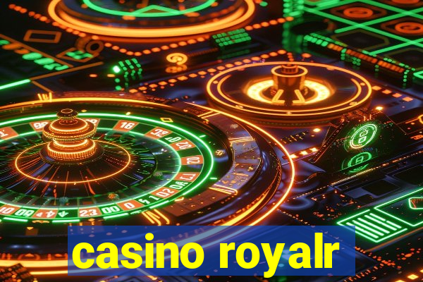 casino royalr