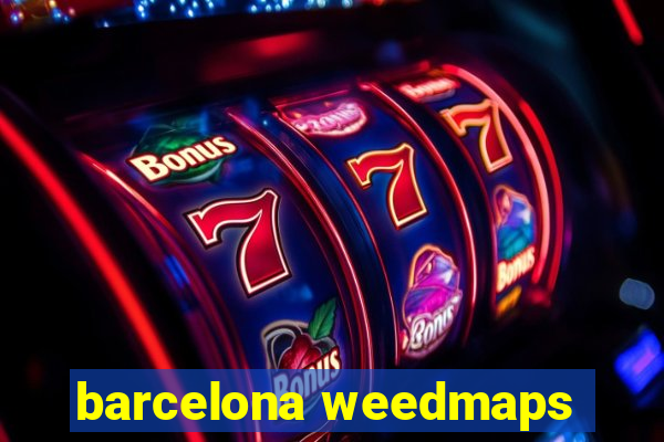 barcelona weedmaps