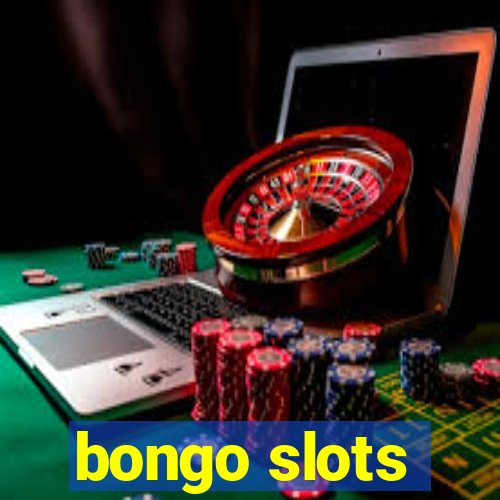 bongo slots