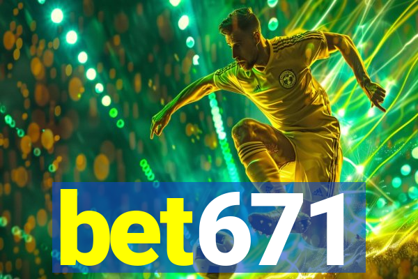 bet671