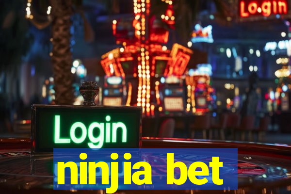 ninjia bet