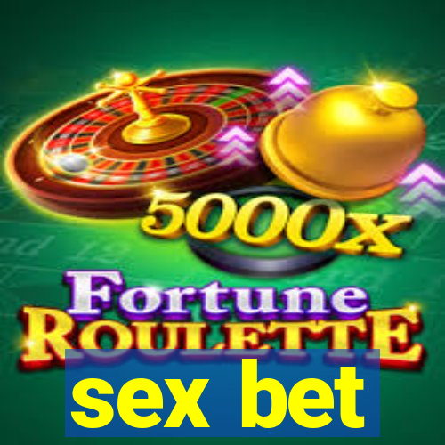 sex bet