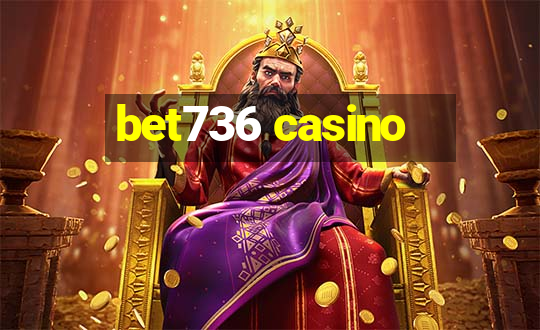 bet736 casino