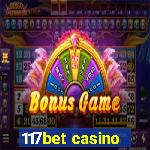 117bet casino