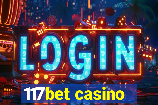 117bet casino