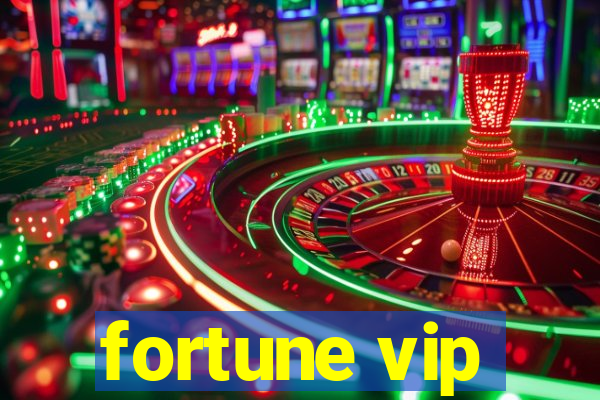 fortune vip