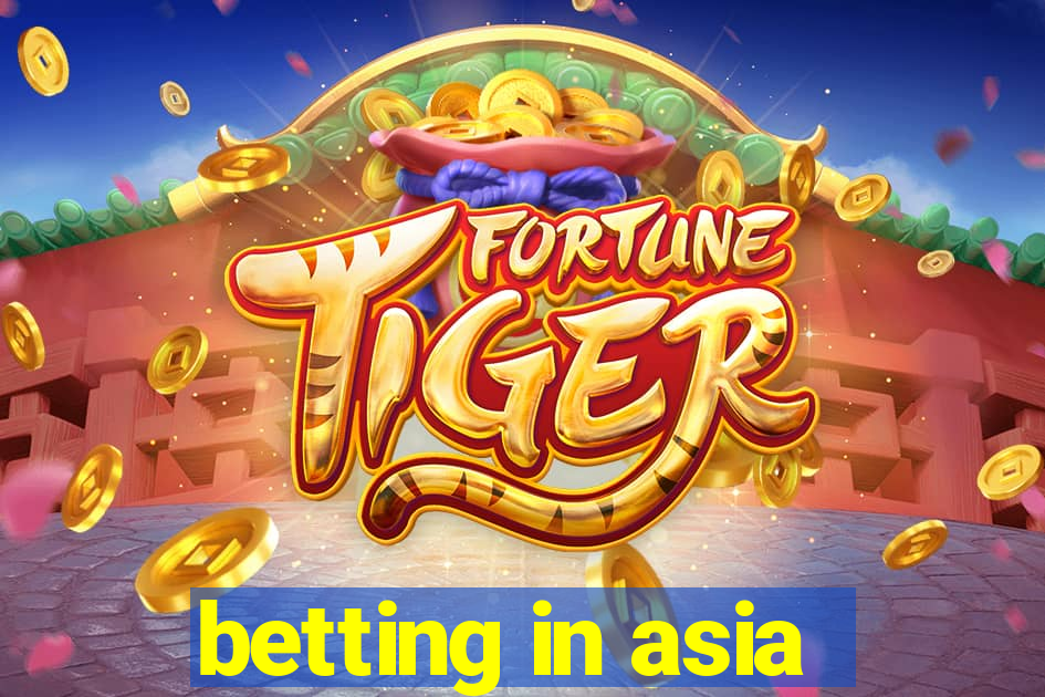 betting in asia