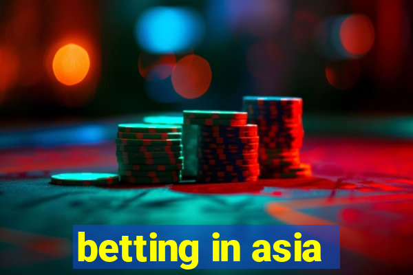 betting in asia