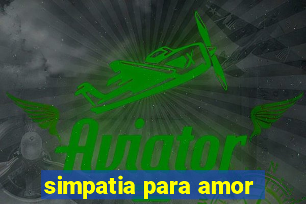 simpatia para amor