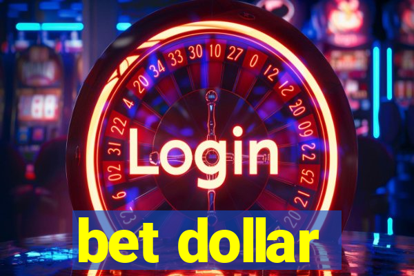 bet dollar