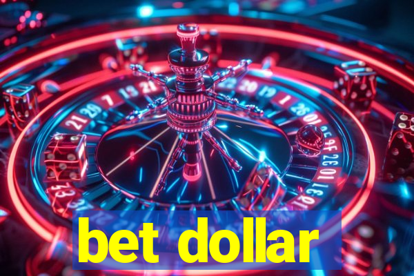 bet dollar