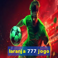 laranja 777 jogo