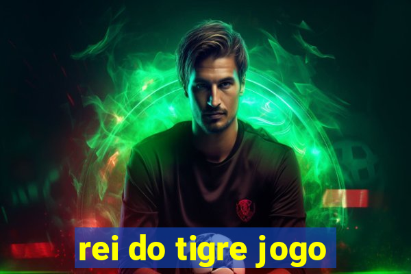 rei do tigre jogo