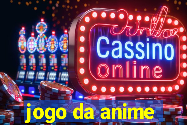 jogo da anime