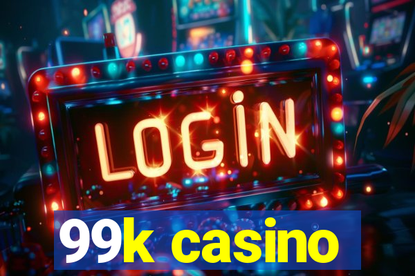 99k casino