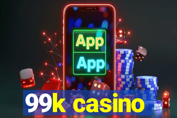 99k casino