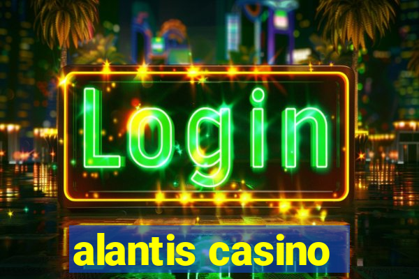 alantis casino