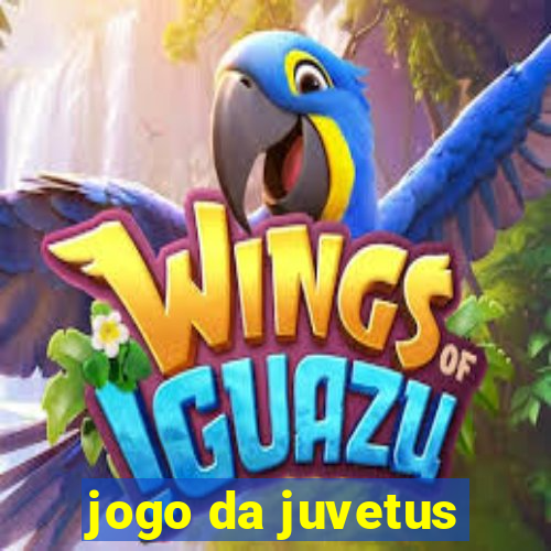 jogo da juvetus