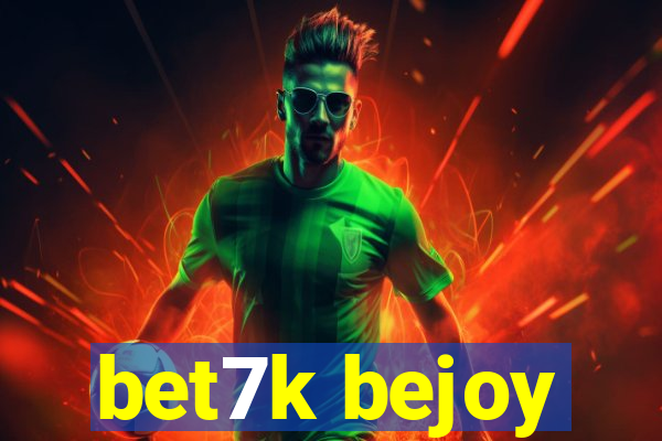 bet7k bejoy