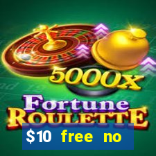 $10 free no deposit mobile casino