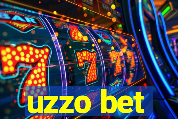 uzzo bet