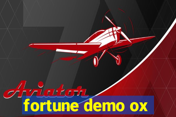 fortune demo ox