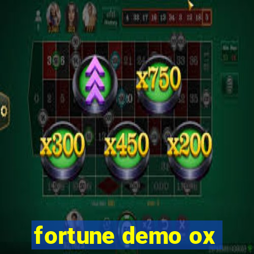 fortune demo ox