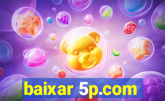 baixar 5p.com