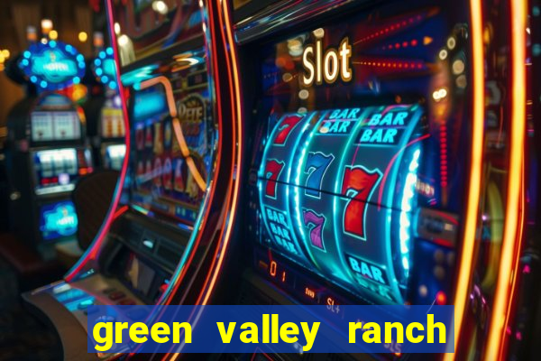 green valley ranch resort casino