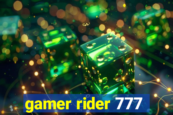 gamer rider 777