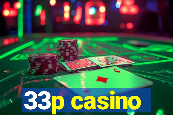 33p casino