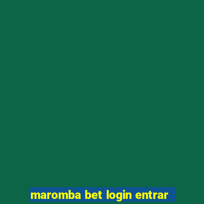 maromba bet login entrar