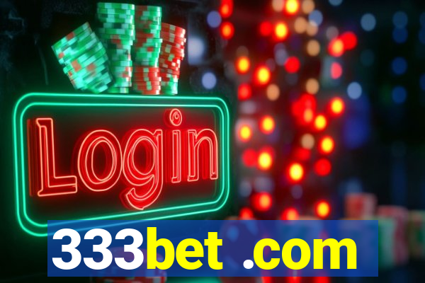 333bet .com