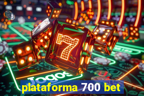 plataforma 700 bet