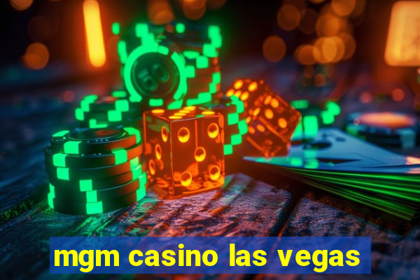 mgm casino las vegas