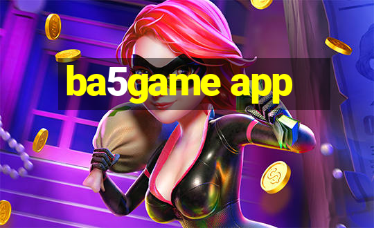 ba5game app