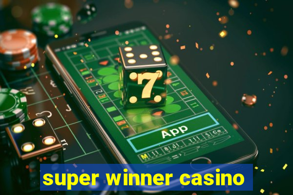 super winner casino