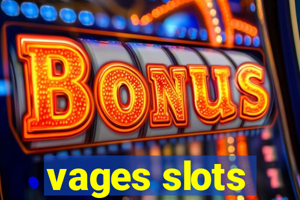 vages slots