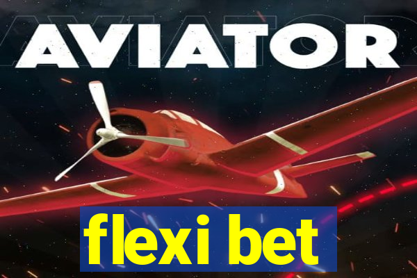 flexi bet