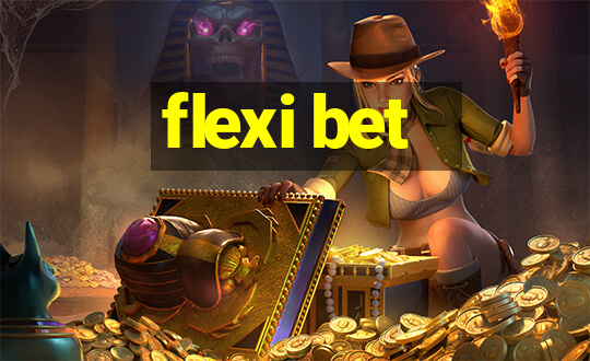 flexi bet