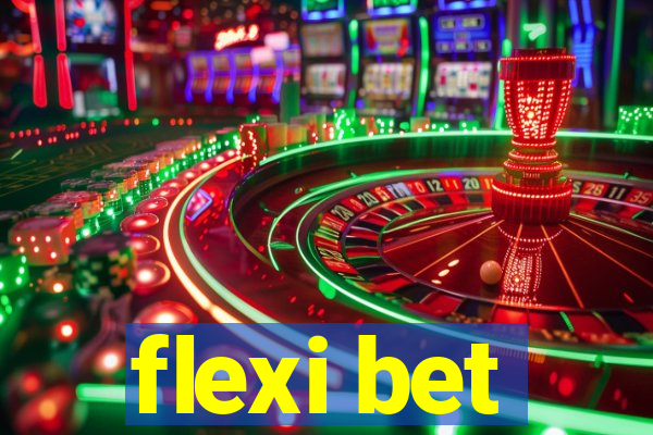 flexi bet