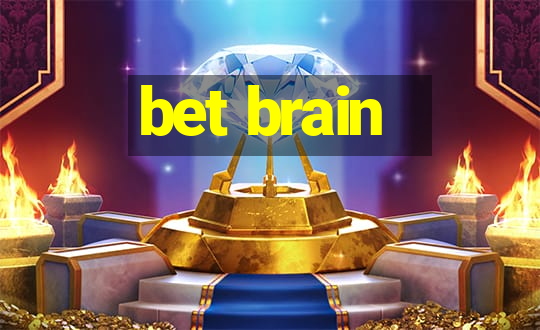 bet brain